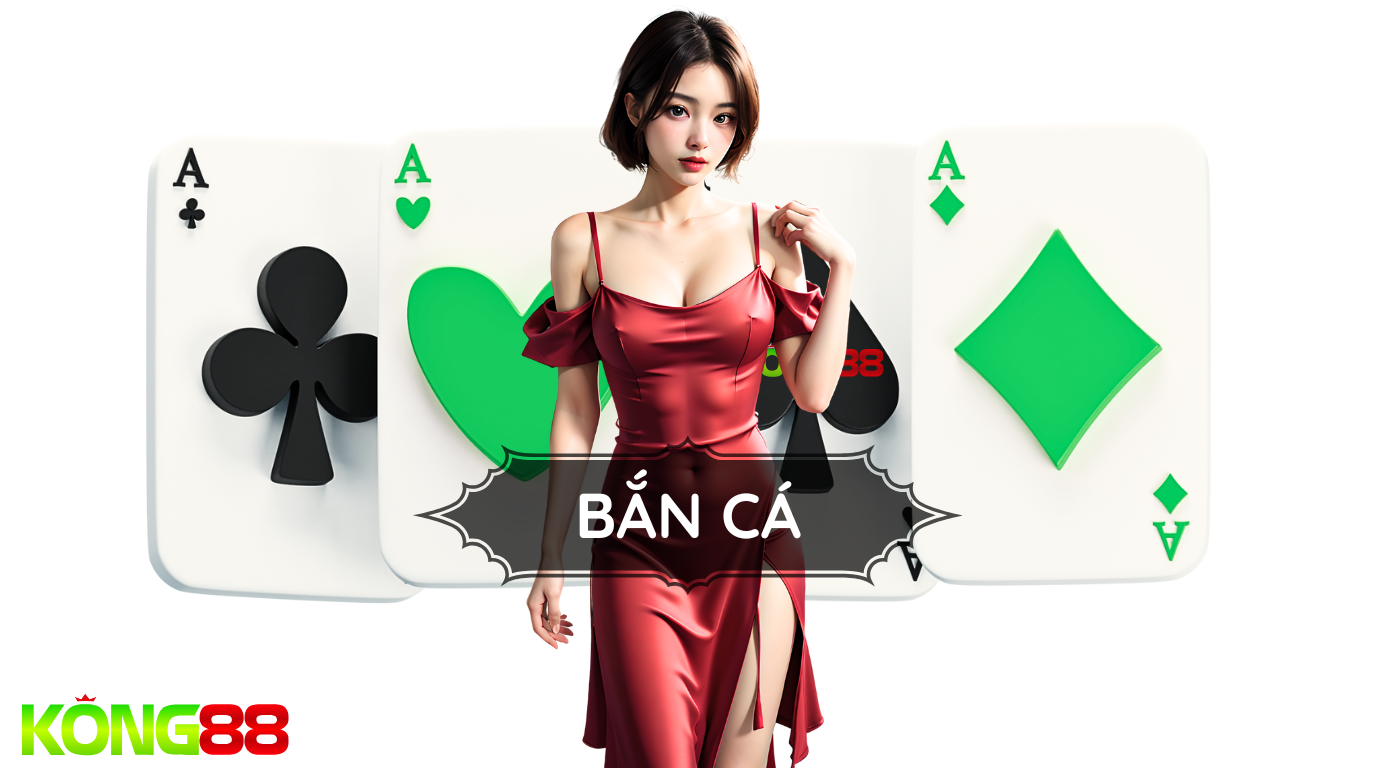 Bắn Cá Kong88 1 Bắn Cá Kong88